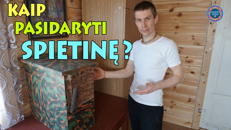 Kaip pasidaryti spietinę