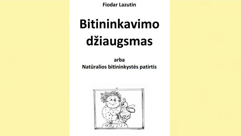 Bitininkavimo džiaugsmas