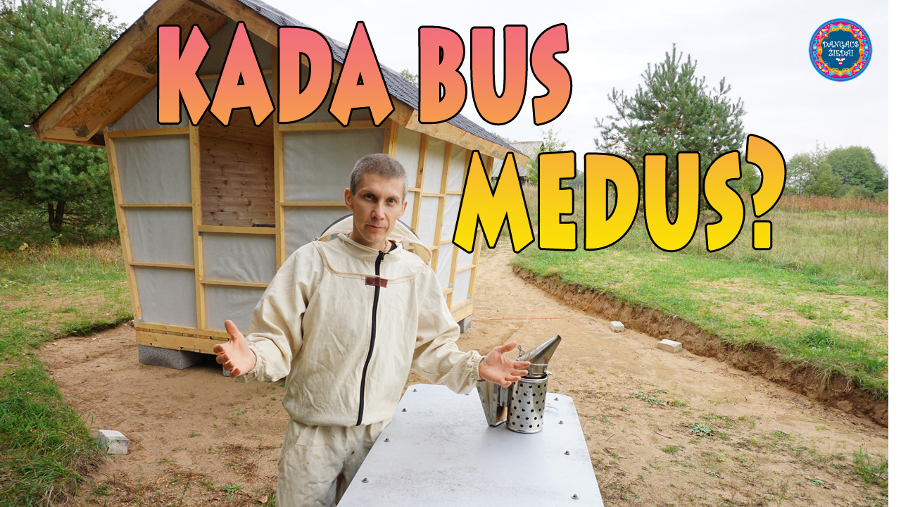 Kada bus medus?