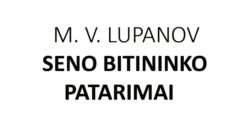 Seno bitininko patarimai